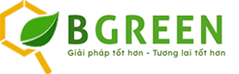 Bgreen – Giải pháp tốt hơn – Tương lai tốt hơn